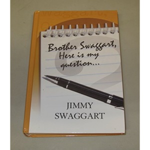 Brother Swaggart, Here is my question... By Jimmy Swaggart