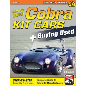 How to Build Cobra Kit Cars + Buying Used (Performance Projects)