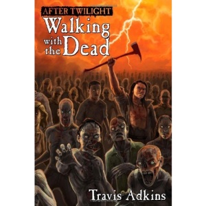 After Twilight: Walking with the Dead