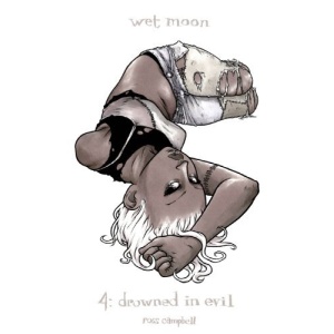 Wet Moon Volume 4: Drowned in Evil