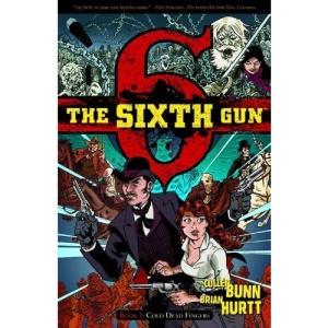 The Sixth Gun Volume 1 TP