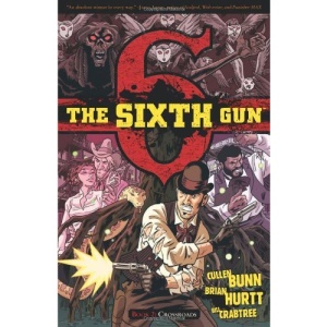 The Sixth Gun Volume 2 TP (The Sixth Gun Volume 1 Tp)