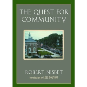 The Quest for Community: A Study in the Ethics of Order and Freedom (Background: Essential Texts for the Conservative Mind)