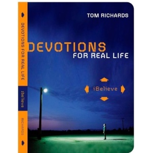 Devotions for Real Life: Ibelieve