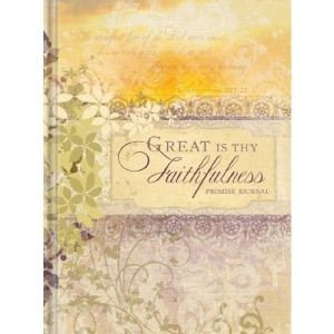 Great Is Thy Faithfulness: A Promise Journal