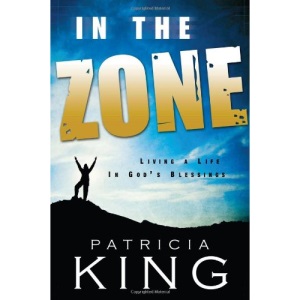 In the Zone - Living a Life in God's Blessings