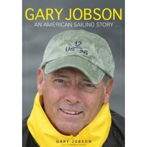 Gary Jobson: An American Sailing Story