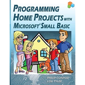 Programming Home Projects with Microsoft Small Basic