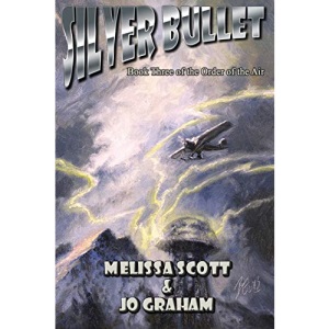 Silver Bullet: Book III of the Order of the Air