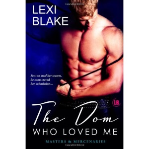 The Dom Who Loved Me, Masters and Mercenaries, Book 1