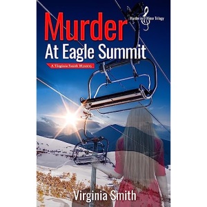 Murder at Eagle Summit: 2 (Murder in D Minor Trilogy)