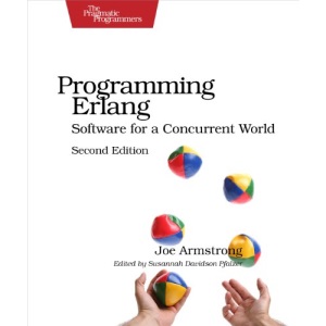 Programming Erlang 2ed: Software for a Concurrent World (Pragmatic Programmers)