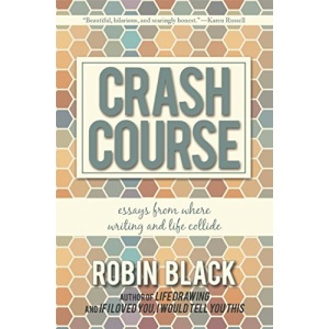 Crash Course: Essays from Where Writing and Life Collide