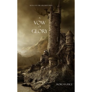 A Vow of Glory (Book #5 in the Sorcerer's Ring)