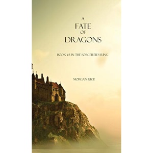 A Fate of Dragons: 03 (Sorcerer's Ring)
