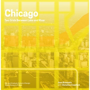 Chicago Boundless: Two Grids between Lake and River (Redesigning Gridded Cities)