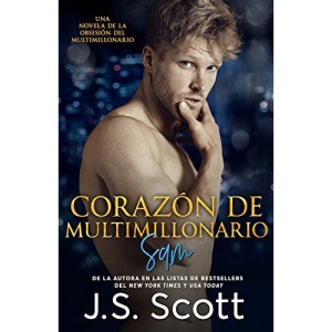 CORAZÓN de MULTIMILLONARIO: La Obsesión Del Multimillonario ~ Sam