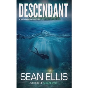 Descendant: A Mira Raiden Adventure: Volume 2 (Dark Trinity)