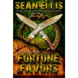 Fortune Favors: A Nick Kismet Adventure: Volume 3 (Nick Kismet Adventures)
