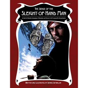 The Sense of the Sleight-of-Hand Man: A Dreamlands Campaign for Call of Cthulhu