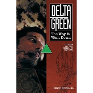 Delta Green: The Way It Went Down