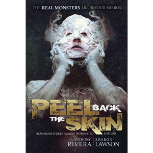 Peel Back the Skin: Anthology of Horror Stories