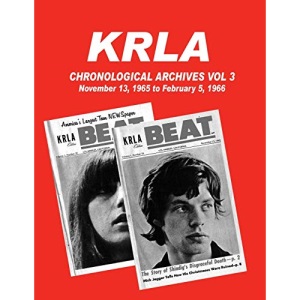 KRLA Chronological Archives Vol 3: November 13, 1965 to February 12, 1966: Volume 3