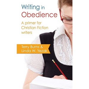 Writing in Obedience - A Primer for Christian Fiction Writers