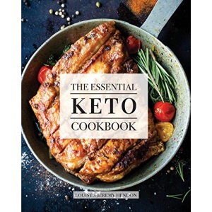 The Essential Keto Cookbook: 124+ Ketogenic Diet Recipes (Including Keto Meal Plan & Food List)
