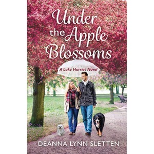 Under the Apple Blossoms: A Lake Harriet Novel: 4