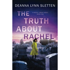 The Truth About Rachel: A Rachel Emery Novel, Book One: 1 (Rachel Emery Series)