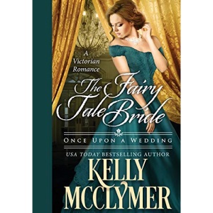 The Fairy Tale Bride (1) (Once Upon a Wedding)