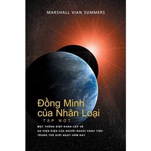 Đồng Minh của Nhân Loại TẬP MỘT (Allies of Humanity, Book One - Vietnamese) (1) (TẬp)