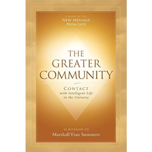 The Greater Community: Contact with Intelligent Life in the Universe