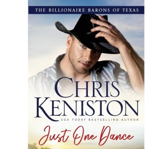 Just One Dance: 3 (Billionaire Barons of Texas)