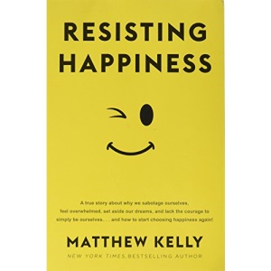 Resisting Happiness