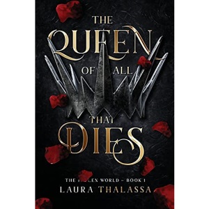 The Queen of All That Dies (The Fallen World Book 1)