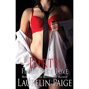 Dirty Filthy Rich Love: Volume 2 (Dirty Duet)