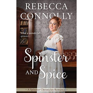 Spinster and Spice (The Spinster Chronicles, Book 3)