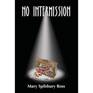 No Intermission: A Novel