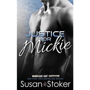 Justice for Mickie: Volume 2 (Badge of Honor: Texas Heroes)