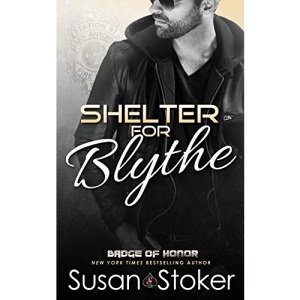 Shelter for Blythe: Volume 11 (Badge of Honor: Texas Heroes)