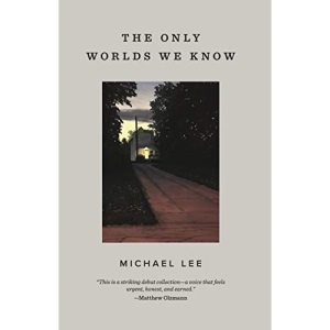 The Only Worlds We Know (Button Poetry)