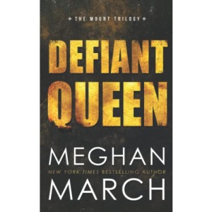 Defiant Queen (Mount Trilogy)