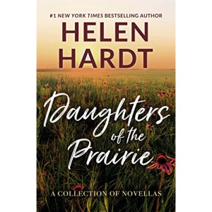 Daughters of the Prairie: A Collection of Novellas