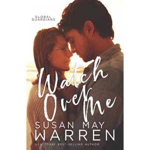 Watch Over Me: 1 (Global Guardians)