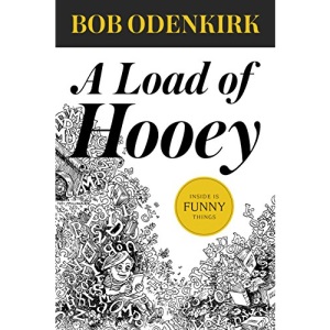 A Load of Hooey (Odenkirk Memorial Library)