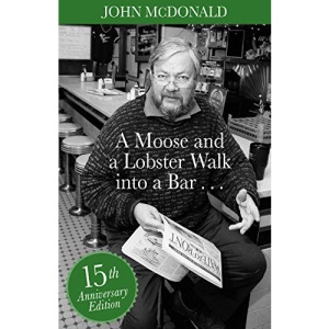 A Moose and a Lobster Walk Into a Bar: Special 15th Anniversary Edition