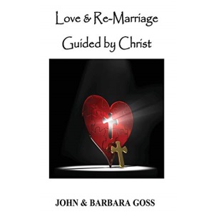 Love and Re-Marriage Guided by Christ
