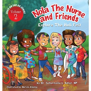 Nola the Nurse® & Friends Explore the Holi Fest Vol. 2 (2) (Nola the Nurse(r))